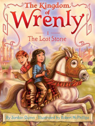 Title: The Lost Stone (The Kingdom of Wrenly Series #1), Author: Jordan Quinn