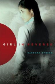 Title: Girl in Reverse, Author: Barbara Stuber