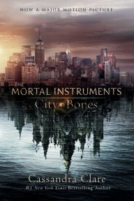 City of Bones (The Mortal Instruments Series #1): Movie Tie-in Edition