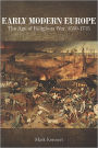 Early Modern Europe: The Age of Religious War, 1559-1715 / Edition 2
