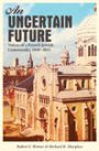 An Uncertain Future: Voices of a French Jewish Community, 1940-2012