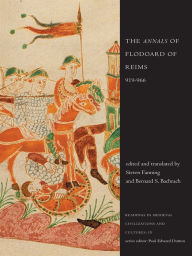 Title: The 'Annals' of Flodoard of Reims, 919-966, Author: Bernard S. Bachrach