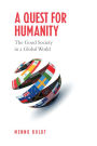 A Quest for Humanity : The Good Society in a Global World