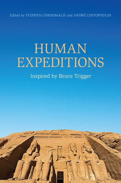 Human Expeditions: Inspired by Bruce Trigger