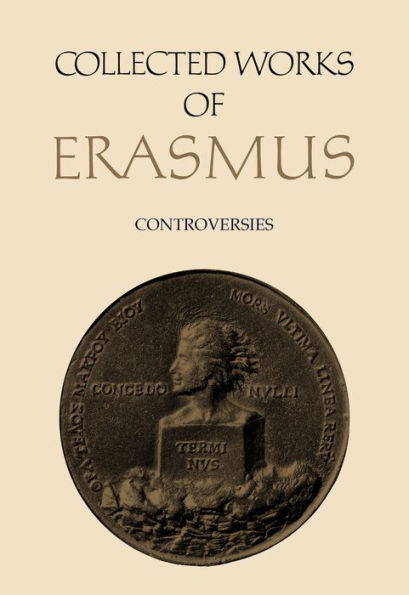 Collected Works of Erasmus: Controversies, Volume 73