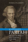 Scotland's Pariah: The Life and Work of John Pinkerton, 1758-1826
