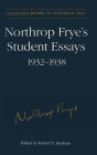 Northrop Frye's Student Essays, 1932-1938