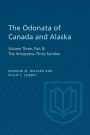 The Odonata of Canada and Alaska, Volume Three: Part III: The Anisoptera-Three Families