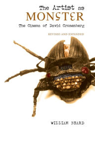 Title: The Artist as Monster: The Cinema of David Cronenberg, Author: William Beard