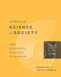 A History of Science in Society, Volume II: From the Scientific Revolution to the Present, Third Edition / Edition 3