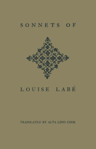 Title: Sonnets of Louise Labé, Author: Louise Labé