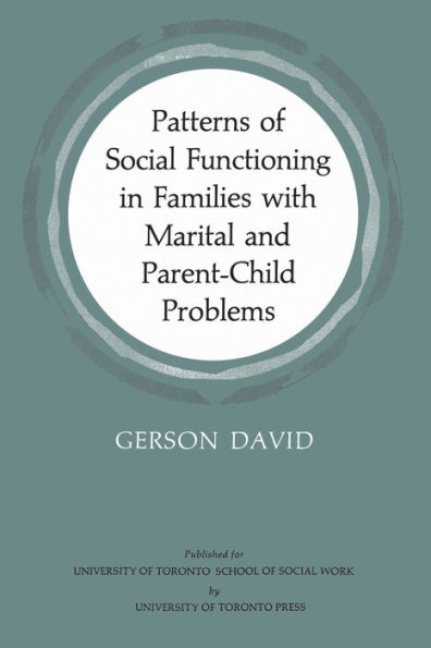 Patterns of Social Functioning in Families with Marital and Parent-Child Problems