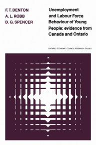 Title: Unemployment and Labour Force Behaviour of Young People: Evidence from Canada and Ontario, Author: Frank Denton