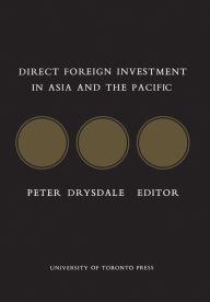 Title: Direct Foreign Investment in Asia and the Pacific, Author: Peter Drysdale