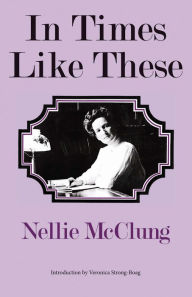 Title: In Times Like These, Author: Nellie Lillian McClung