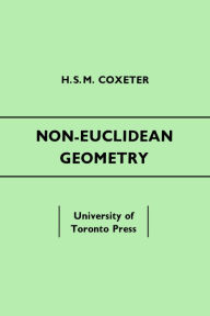 Title: Non-Euclidean Geometry: Fifth Edition, Author: H.S.M. Coxeter