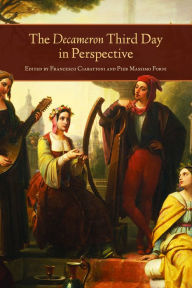 Title: The Decameron Third Day in Perspective, Author: Francesco Ciabattoni