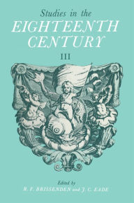 Title: Studies in the Eighteenth Century III: Papers presented at the Third David Nichol Smith Memorial Seminar, Canberra 1973, Author: R.F. Brissenden