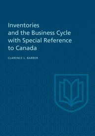 Title: Inventories and the Business Cycle, Author: Clarence L. Barber
