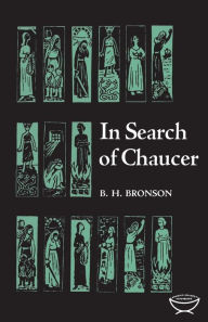 Title: In Search of Chaucer, Author: Bertrand H. Bronson