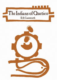 Title: The Indians of Quetico, Author: Emerson Coatsworth