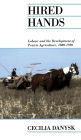 Hired Hands: Labour and the Development of Prairie Agriculture, 1880-1930