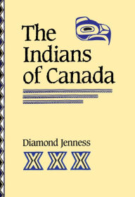 Title: The Indians of Canada, Author: Diamond Jenness