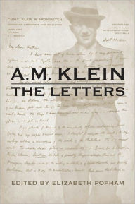 Title: A.M. Klein The Letters: Collected Works of A.M. Klein, Author: A.M. Klein
