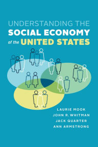 Title: Understanding the Social Economy of the United States, Author: Laurie Mook