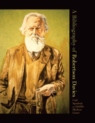 Title: A Bibliography of Robertson Davies, Author: Carl Spadoni