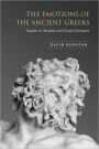 The Emotions of the Ancient Greeks: Studies in Aristotle and Classical Literature