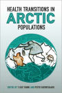 Health Transitions in Arctic Populations