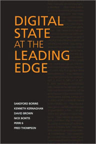 Title: Digital State at the Leading Edge, Author: Sandford Borins