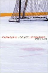Title: Canadian Hockey Literature, Author: Jason Blake
