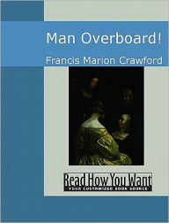 Title: Man Overboard!, Author: Francis Marion Crawford