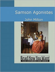 Title: Samson Agonistes, Author: John Milton