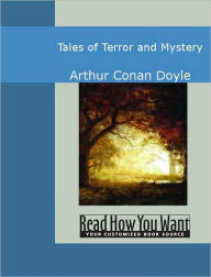 Title: Tales of Terror and Mystery, Author: Arthur Conan Doyle