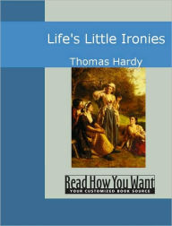 Title: Life's Little Ironies, Author: Thomas Hardy