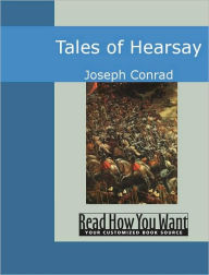 Title: Tales of Hearsay, Author: Joseph Conrad