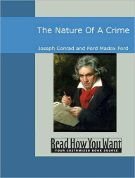 Title: The Nature of a Crime, Author: Joseph Conrad