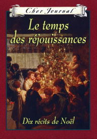 Title: Cher Journal : Le temps des réjouissances, Author: Gillian Chan