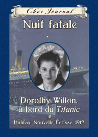 Title: Cher Journal : Nuit fatale, Author: Sarah Ellis