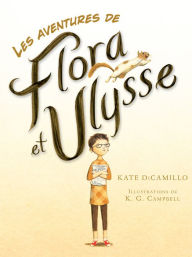 Title: Les aventures de Flora et Ulysse, Author: Kate DiCamillo