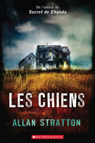 Title: Les chiens, Author: Allan Stratton