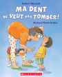 Ma dent ne veut pas tomber!: Édition audio