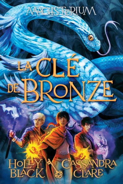 La clé de bronze: Magisterium #3