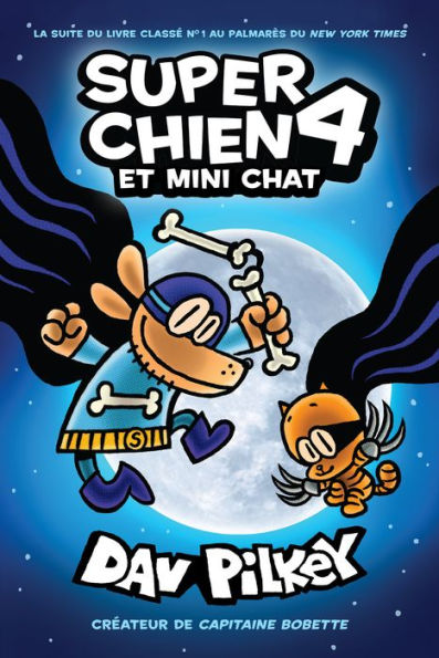 Super Chien: N° 4 - Super Chien et Mini Chat