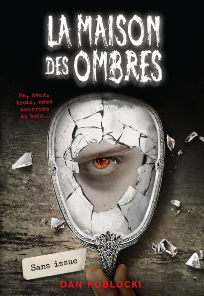 La maison des ombres : N° 3 - Sans issue