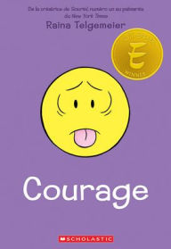 Free audio books downloads iphone Courage 9781443177184 by Raina Telgemeier PDB