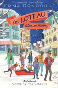 Title: Les Loteau plus ou moins, Author: Emma Donoghue